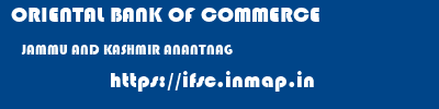 ORIENTAL BANK OF COMMERCE  JAMMU AND KASHMIR ANANTNAG    ifsc code
